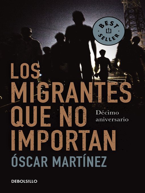 Title details for Los migrantes que no importan by Óscar Martínez - Available